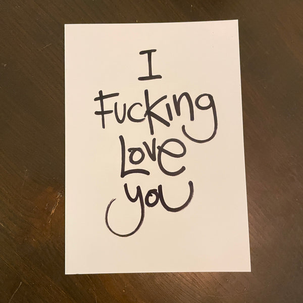 I Fucking Love You Greetings Card - by Beans on Toast